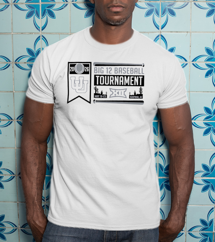 Utah Utes Big 12 Baseball Tournament 2026 May 19 23 Surprise AZ T-Shirt
