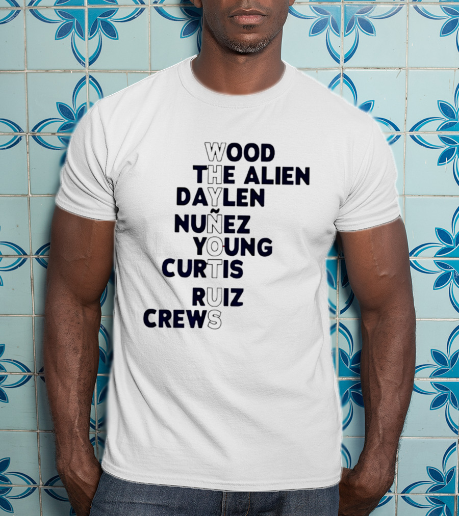 Washington Baseball Players Wood The Alien Daylen Nuñez Young Curtis Ruiz Crews Why Not Us T-Shirt