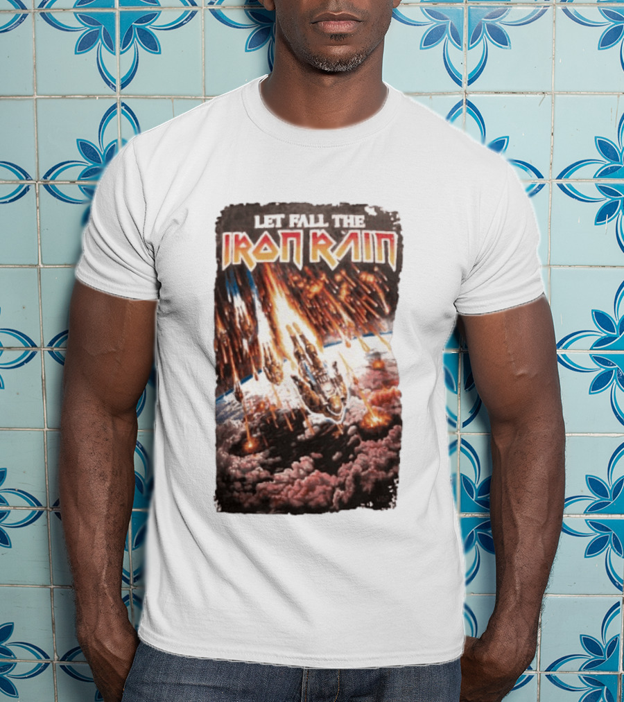 Let Fall The Iron Rain Outer Space Meteor Invasion Explosion T-Shirt