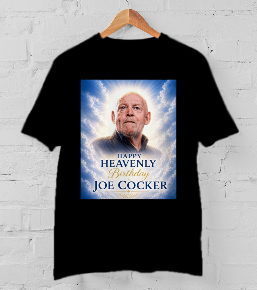 Happy Heavenly Birthday Joe Cocker Cloud Background Halo T-Shirt