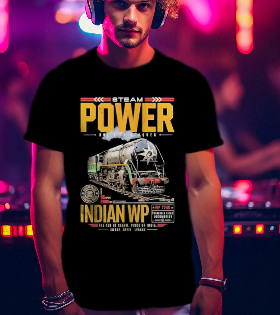 Steam Power Built To Conquer Indian WP Locomotive Pride Of India Heritage 1947 1997 T-Shirt