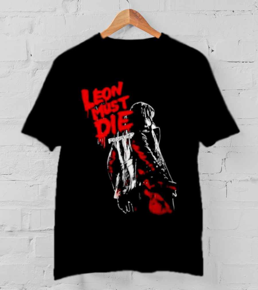 Leon Must Die Forever Red T-Shirt