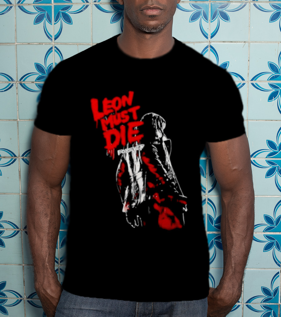 Leon Must Die Forever Red T-Shirt
