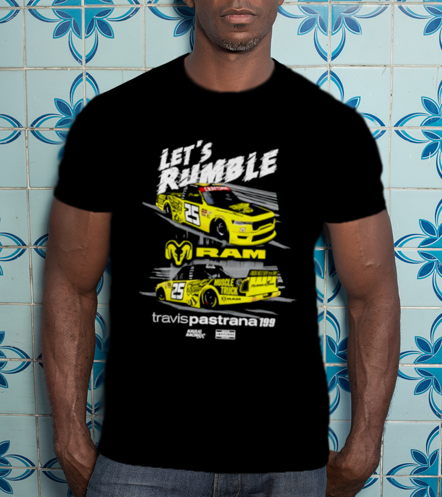 Let's Rumble RAM Travis Pastrana 25 Muscle Truck Racing T-Shirt