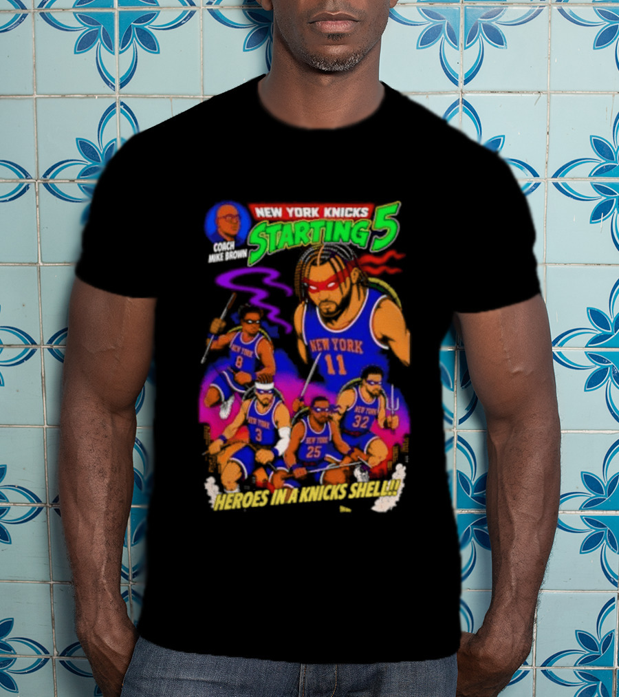 New York Knicks Starting 5 Heroes In A Knicks Shell T-Shirt