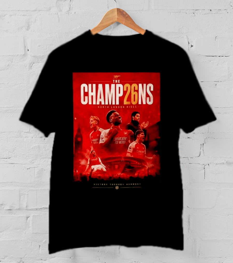 Arsenal FC The Champ26ns North London Rises Emirates Fly Better 2026 T-Shirt