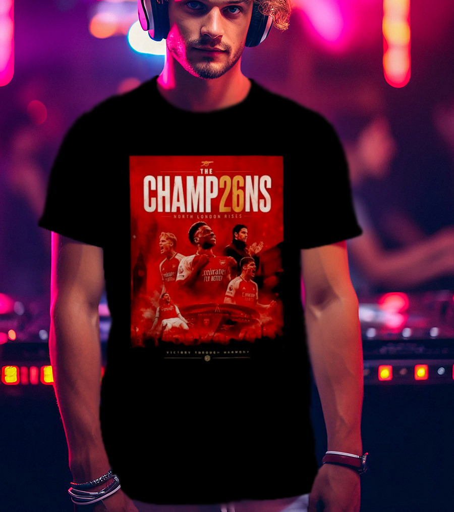 Arsenal FC The Champ26ns North London Rises Emirates Fly Better 2026 T-Shirt