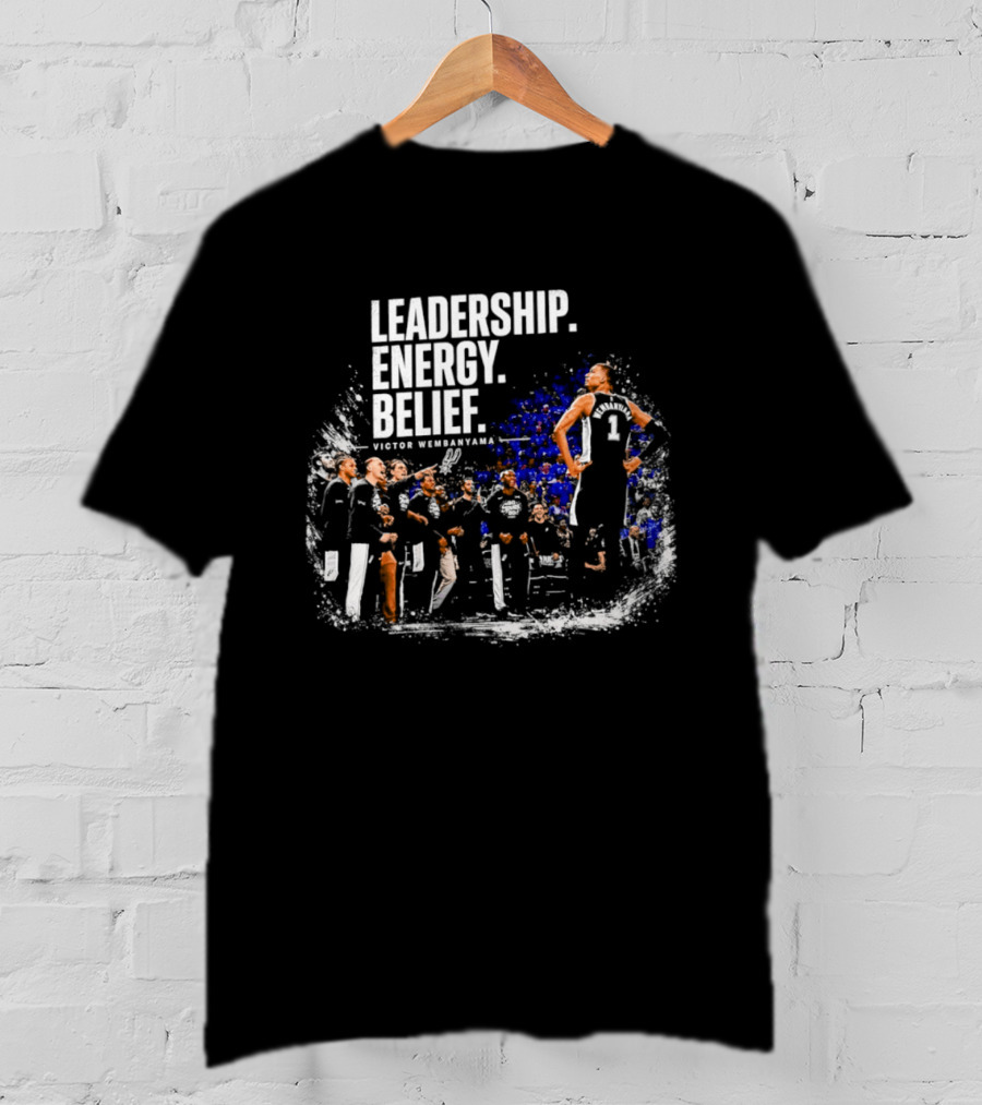 Leadership Energy Belief Victor Wembanyama San Antonio Spurs T-Shirt