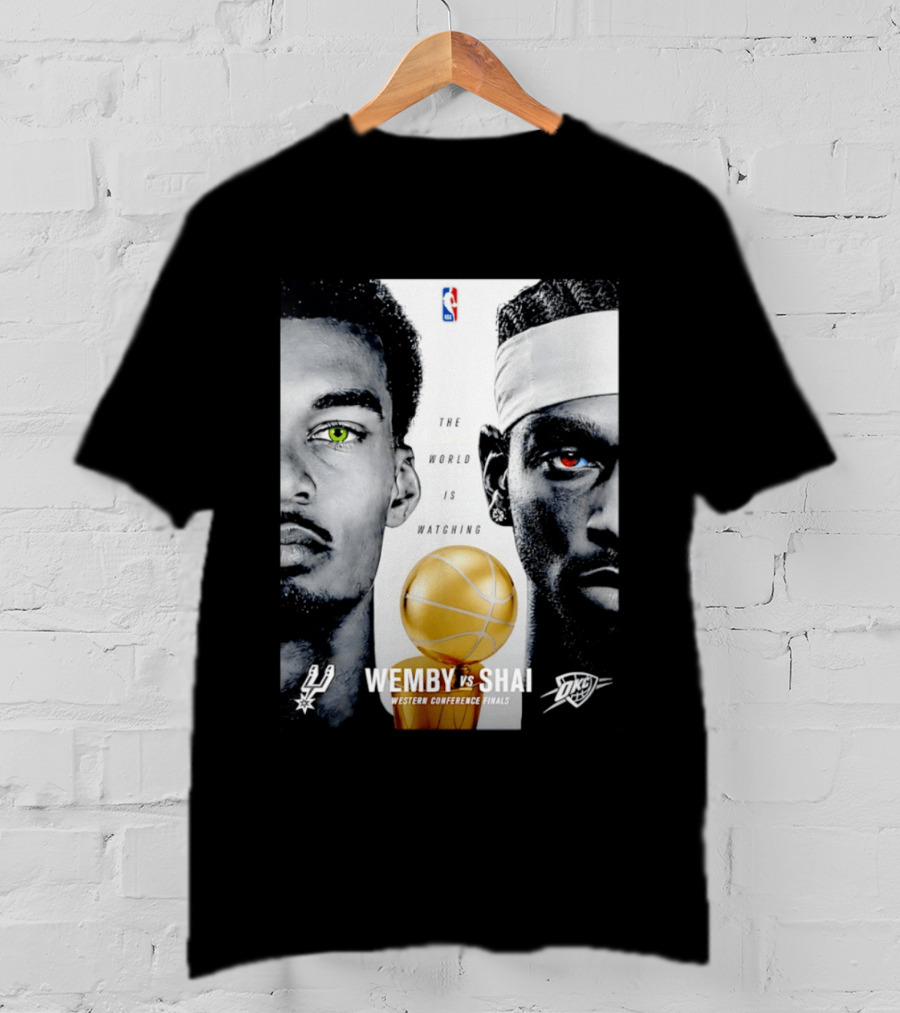 NBA Wemby Vs Shai Western Conference Finals The World Is Ing Spurs Thunder T-Shirt