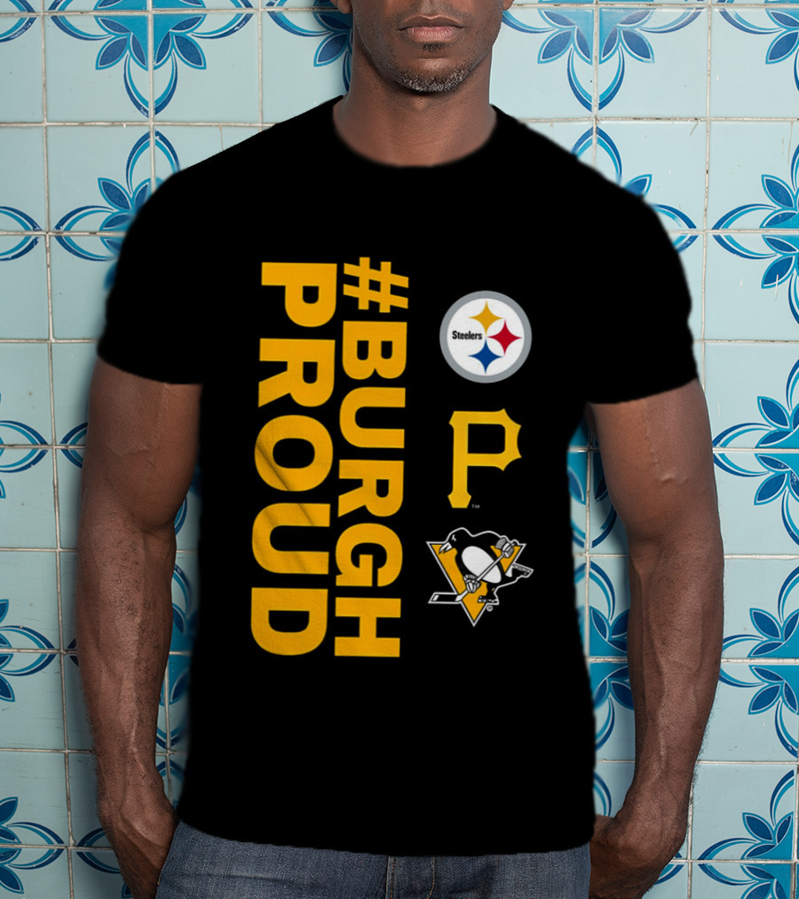 2026 #BurghProud Steelers Pirates Penguins T-Shirt