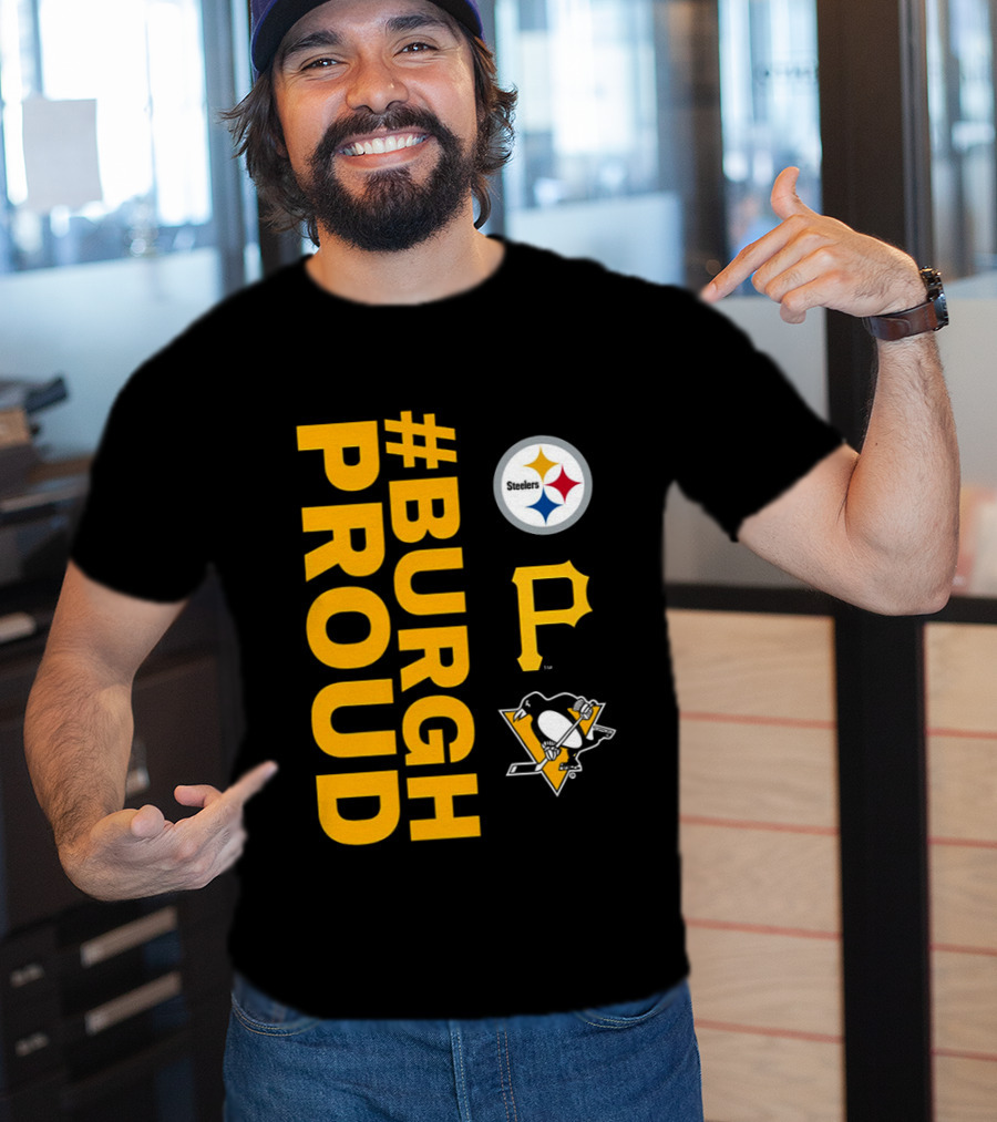 2026 #BurghProud Steelers Pirates Penguins T-Shirt