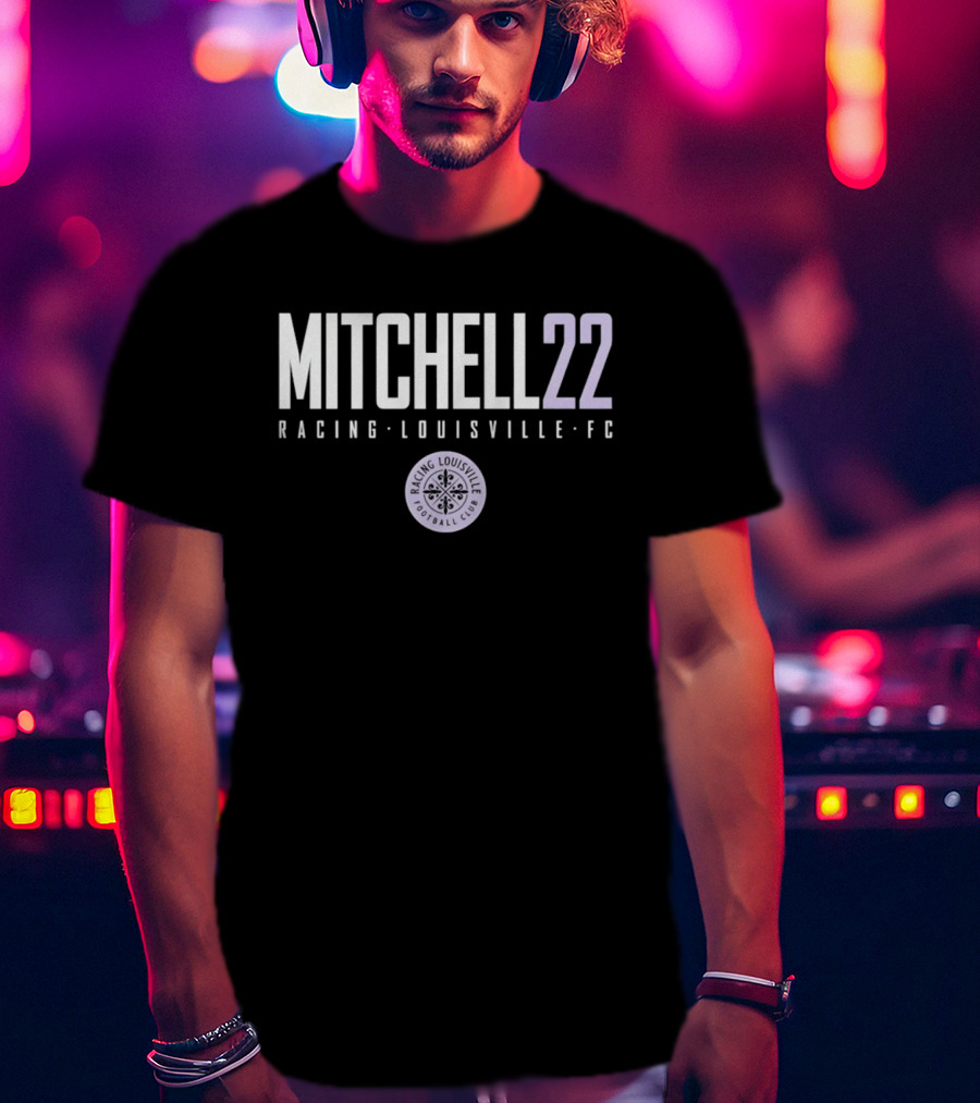 Mitchell 22 Racing Louisville FC Soccer Team Player T-Shirt
