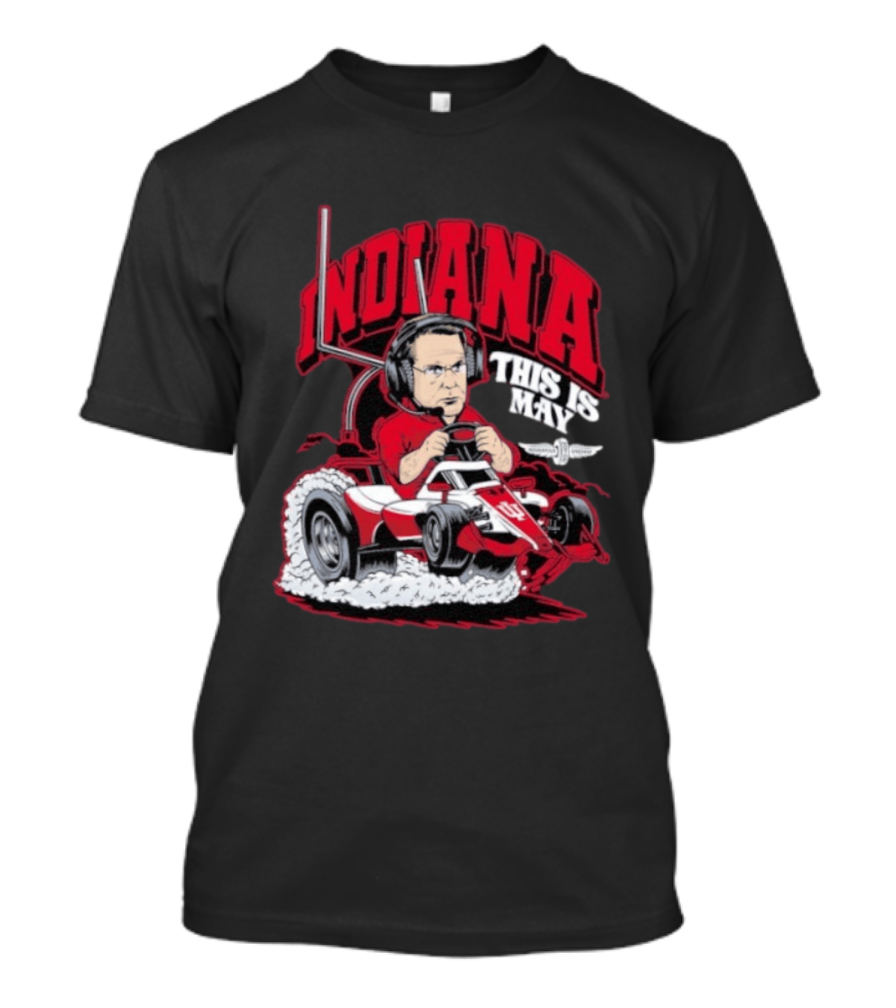 Indiana Hoosiers Pace Car Driver This Is May Indianapolis 500 Cignetti T-Shirt