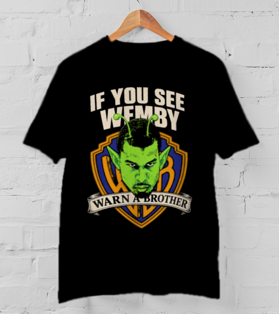 San Antonio Spurs Victor Wembanyama If You See Wemby Warn A Brother T-Shirt