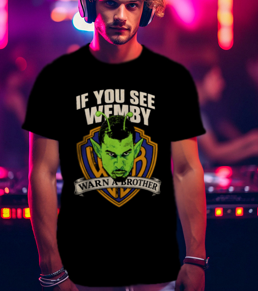San Antonio Spurs Victor Wembanyama If You See Wemby Warn A Brother T-Shirt