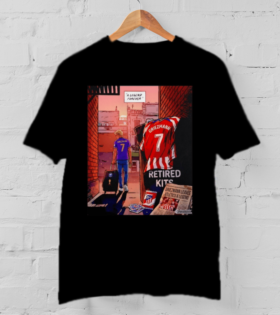 Antoine Griezmann Atlético De Madrid A Legend Forever Retired Kits Griezmann Leaves Atlético A Legend T-Shirt