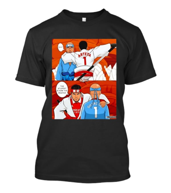 Arteta Vs Guardiola Student Becomes Master Martial Arts Showdown T-Shirt