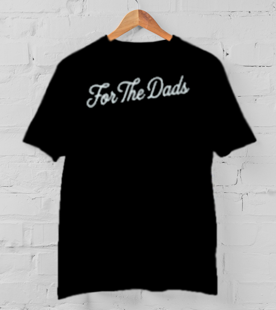 Bussin' With The Boys Proud To Be A Dad For The Dads T-Shirt
