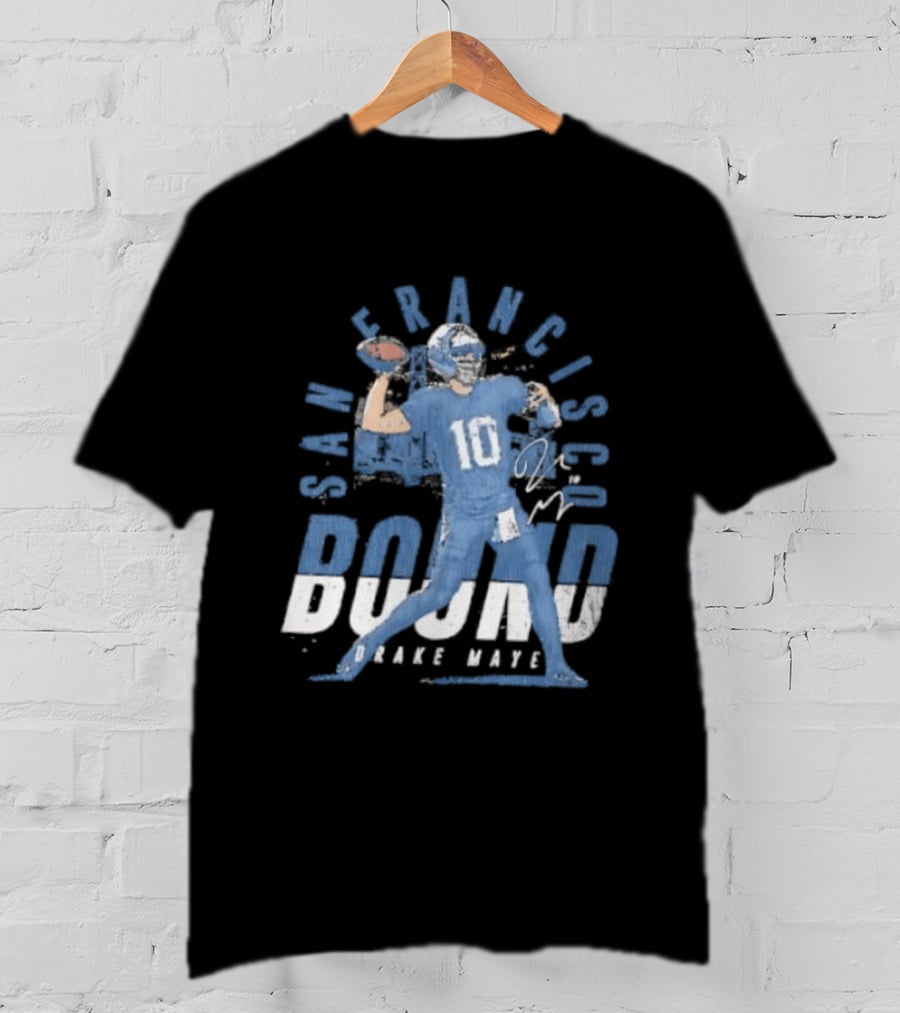 San Francisco Bound Drake Maye Football New England Patriots T-Shirt