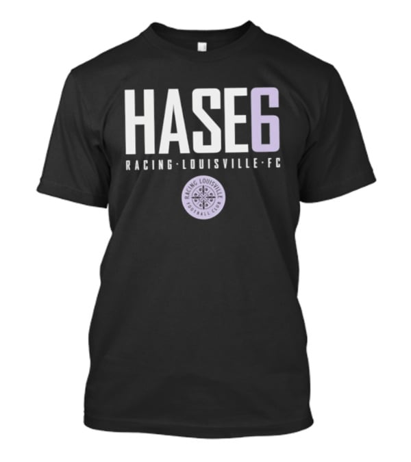 Hase 6 Racing Louisville FC NWSL T-Shirt