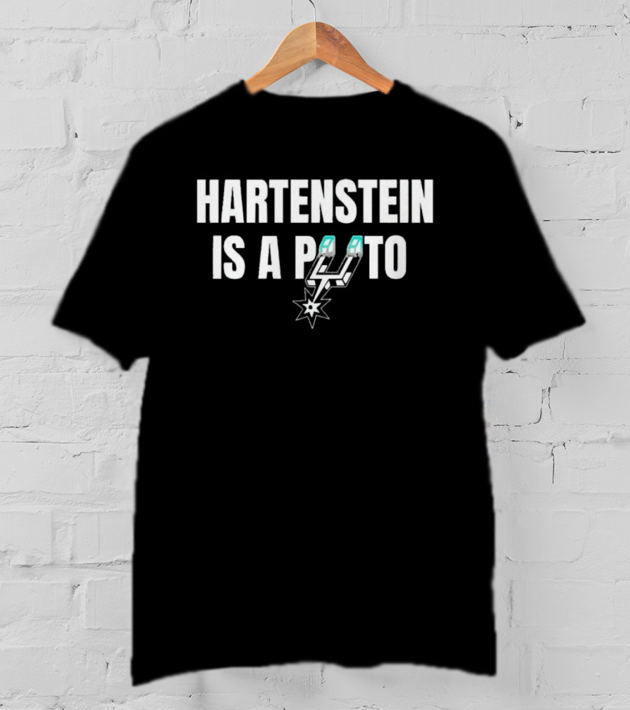 Hartenstein Is A Puto San Antonio Spurs T-Shirt