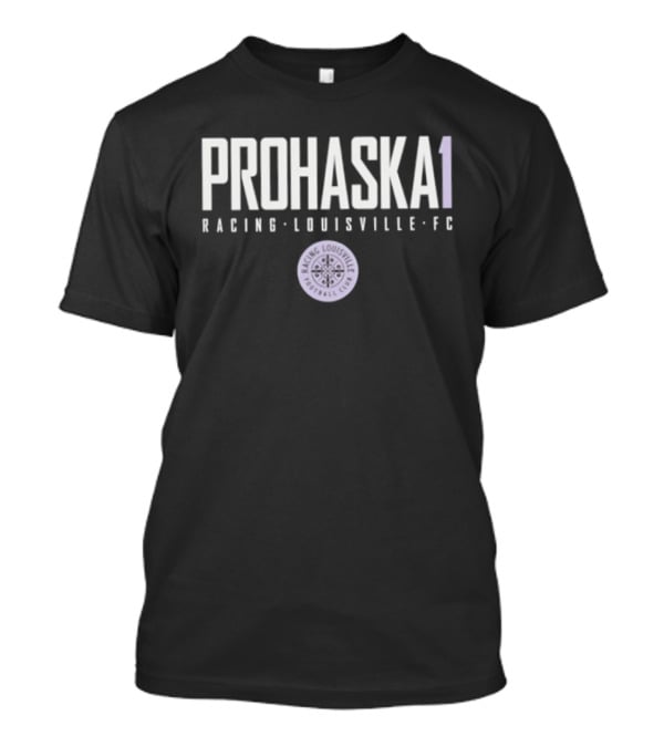 Prohaska 1 Racing Louisville FC NWSL T-Shirt