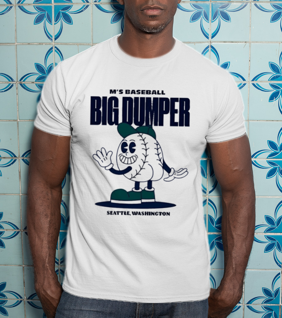 M's Baseball Big Dumper Seattle Washington T-Shirt