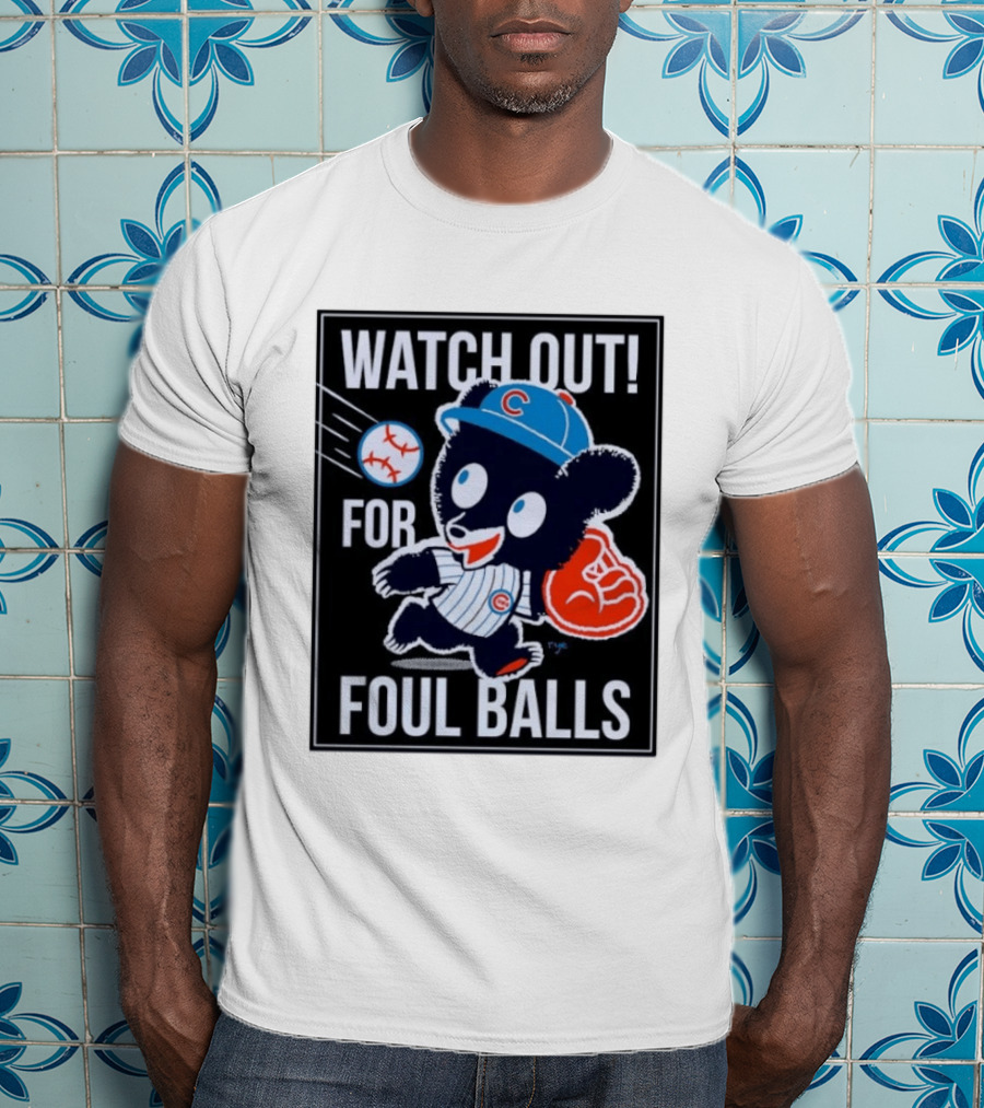 Out For Foul Balls Chicago Cubs Clark The Cub MLB T-Shirt
