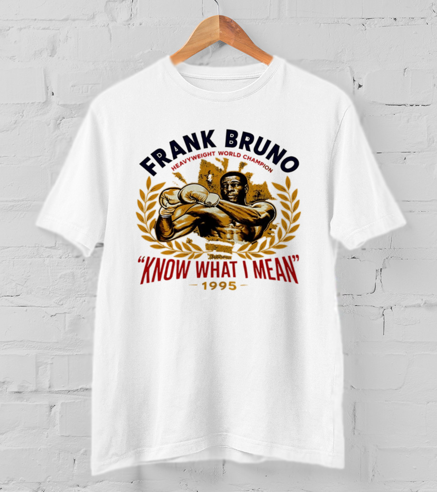 Frank Bruno Know What I Mean 1995 T-Shirt