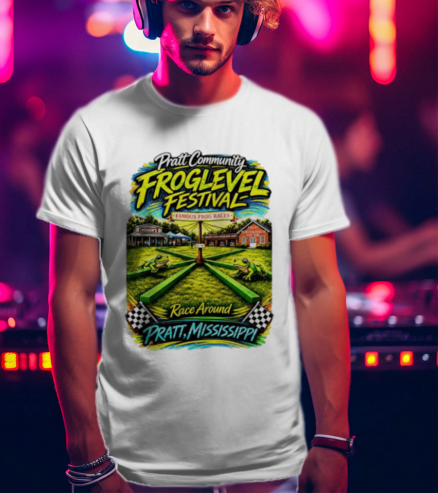 Pratt Community Froglevel Festival Famous Frog Races Race Around Pratt Mississippi T-Shirt