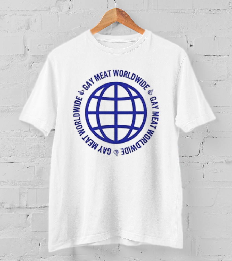 Gay Meat Worldwide Connect With Little Meatheads Online Global Network T-Shirt
