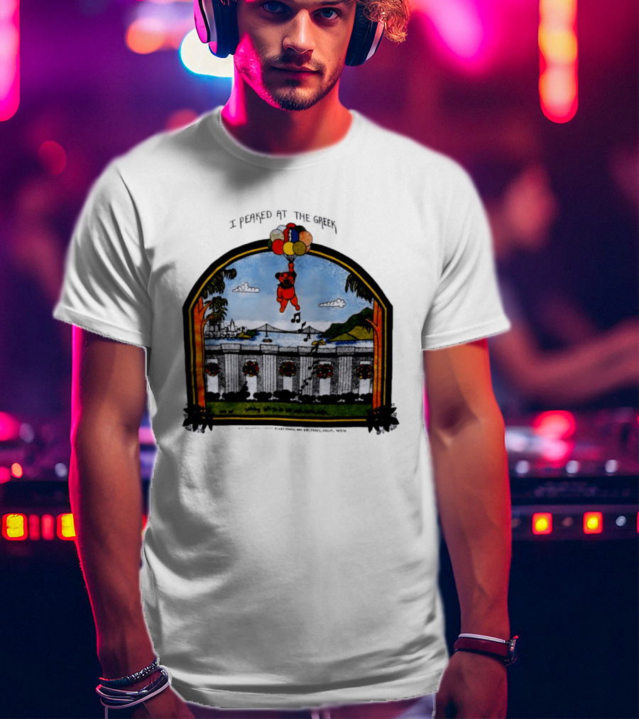 I Peaked At The Greek Grateful Dead 1985 Bear Balloons Musical Notes T-Shirt