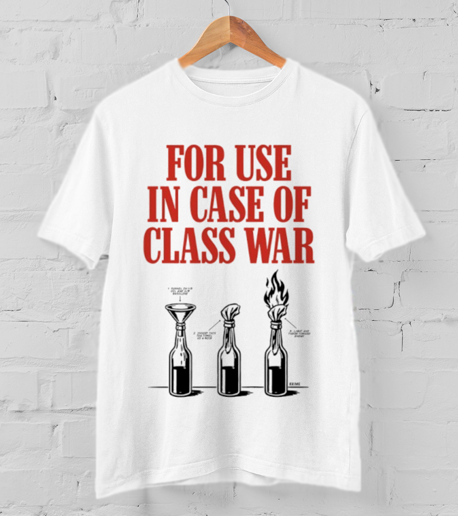 For Use In Case Of Class War Molotov Cocktail Diagram T-Shirt