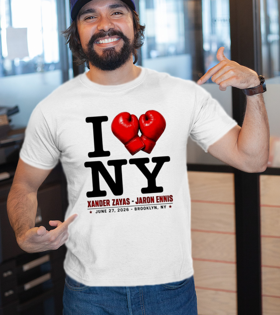I Love NY Boxing Xander Zayas Jaron Ennis June 27 2026 Brooklyn NY T-Shirt