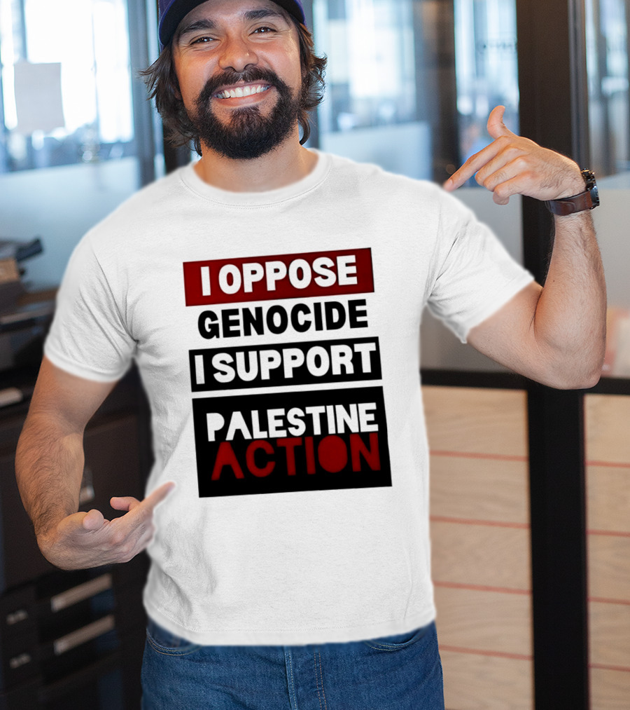 I Oppose Genocide I Support Palestine Action T-Shirt