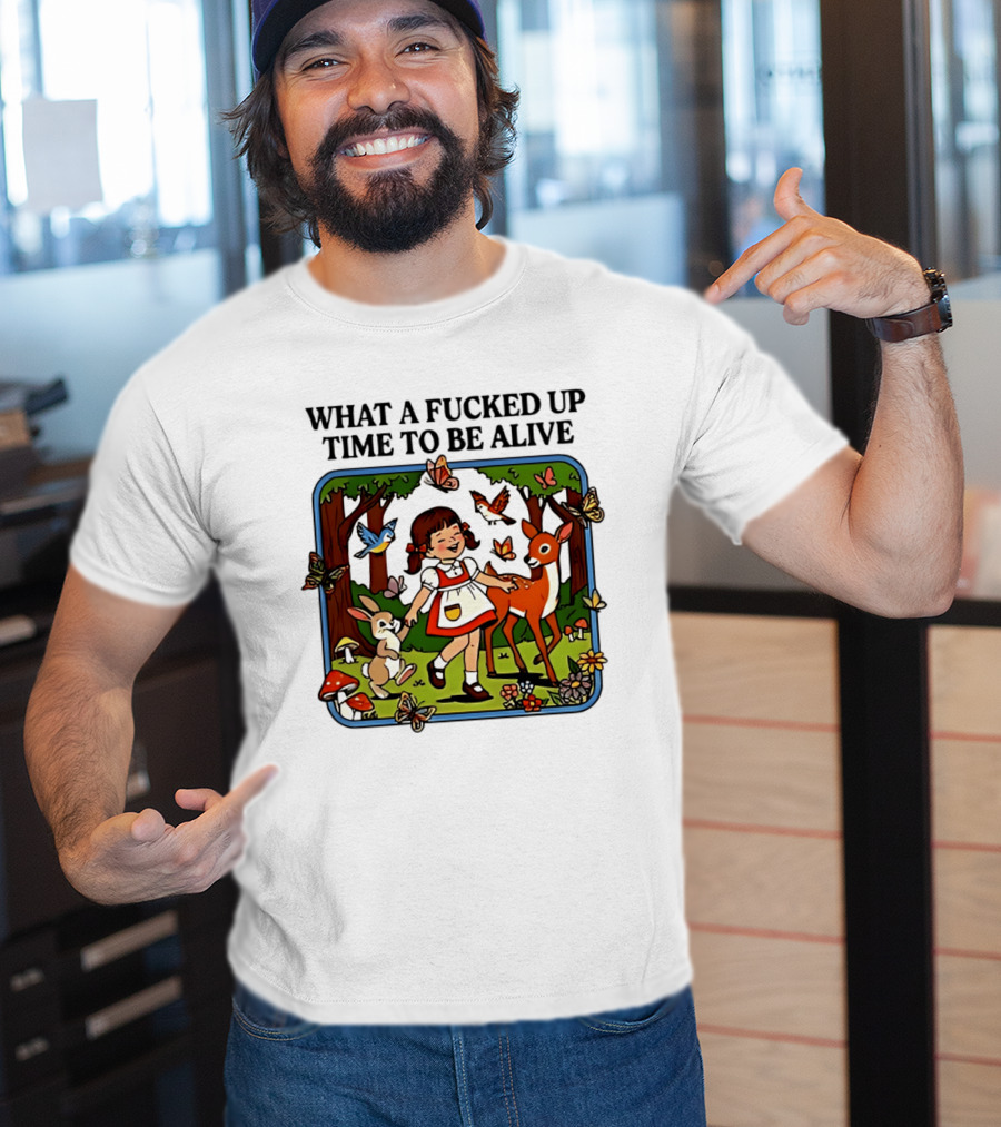 What A Fucked Up Time To Be Alive Retro Forest Animals Scene T-Shirt