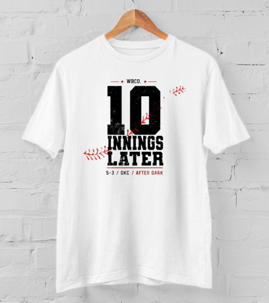 WBCO 10 Innings Later 5 3 OKC After Dark Baseball T-Shirt