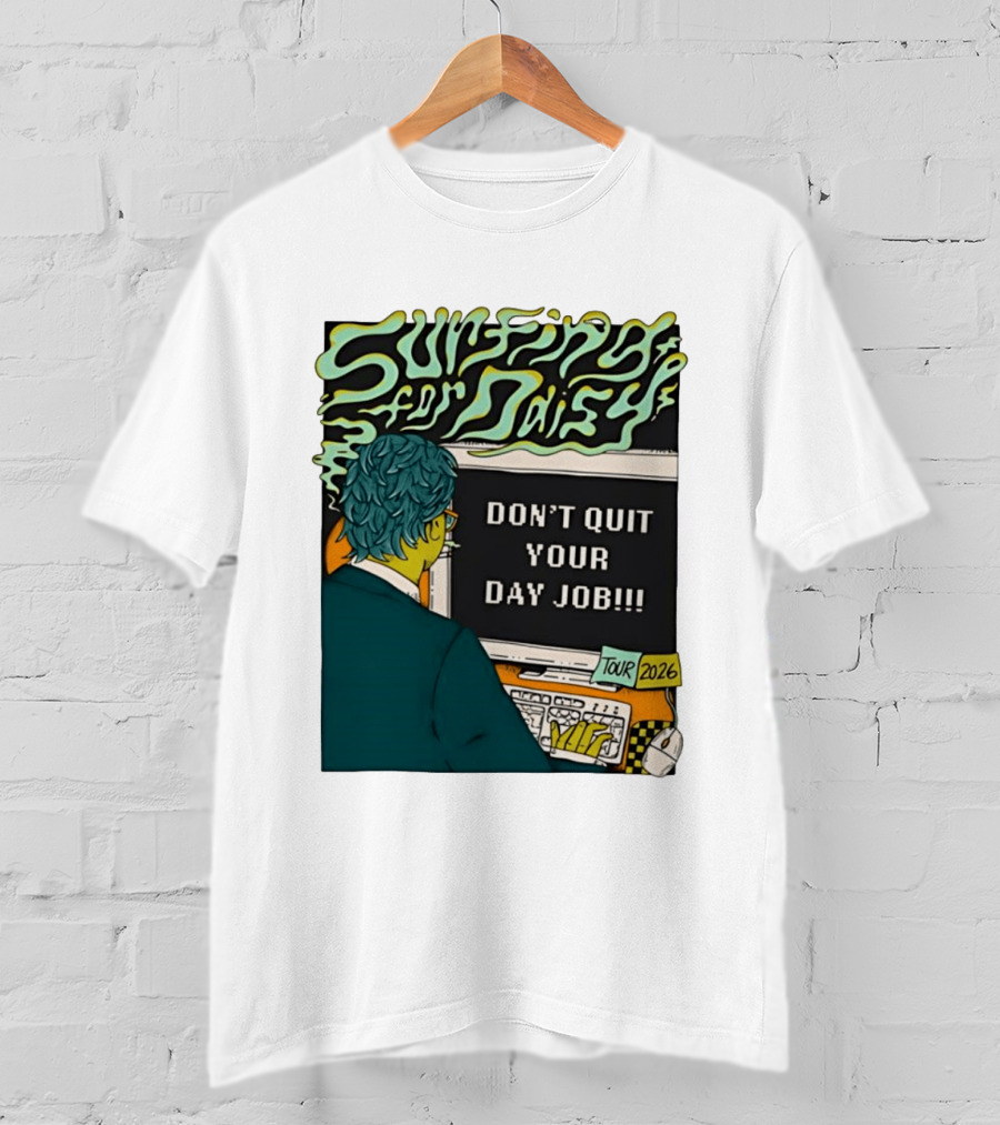 Surfing For Daisy Tour 2026 Don't Quit Your Day Job Retro Comic T-Shirt