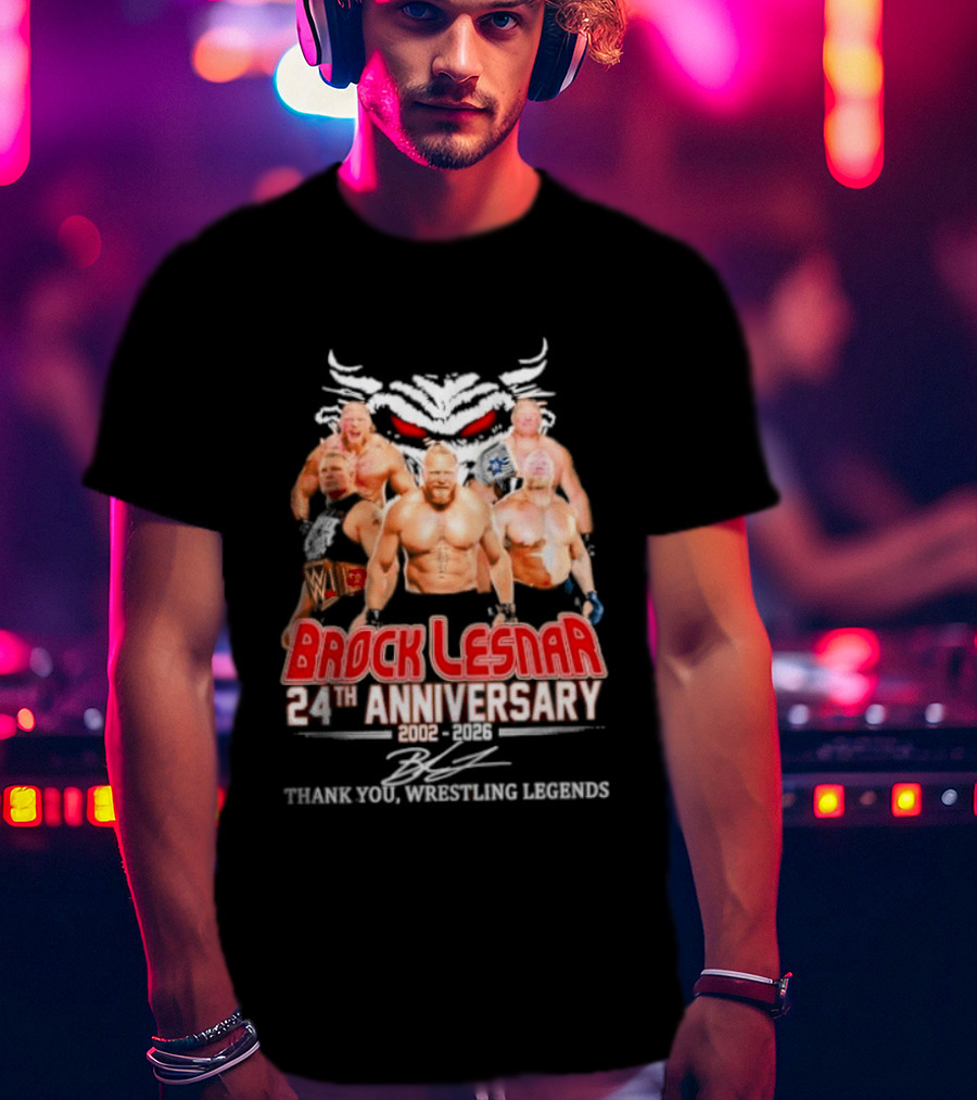 Brock Lesnar 24th Anniversary 2002 2026 Thank You Wrestling Legends T-Shirt