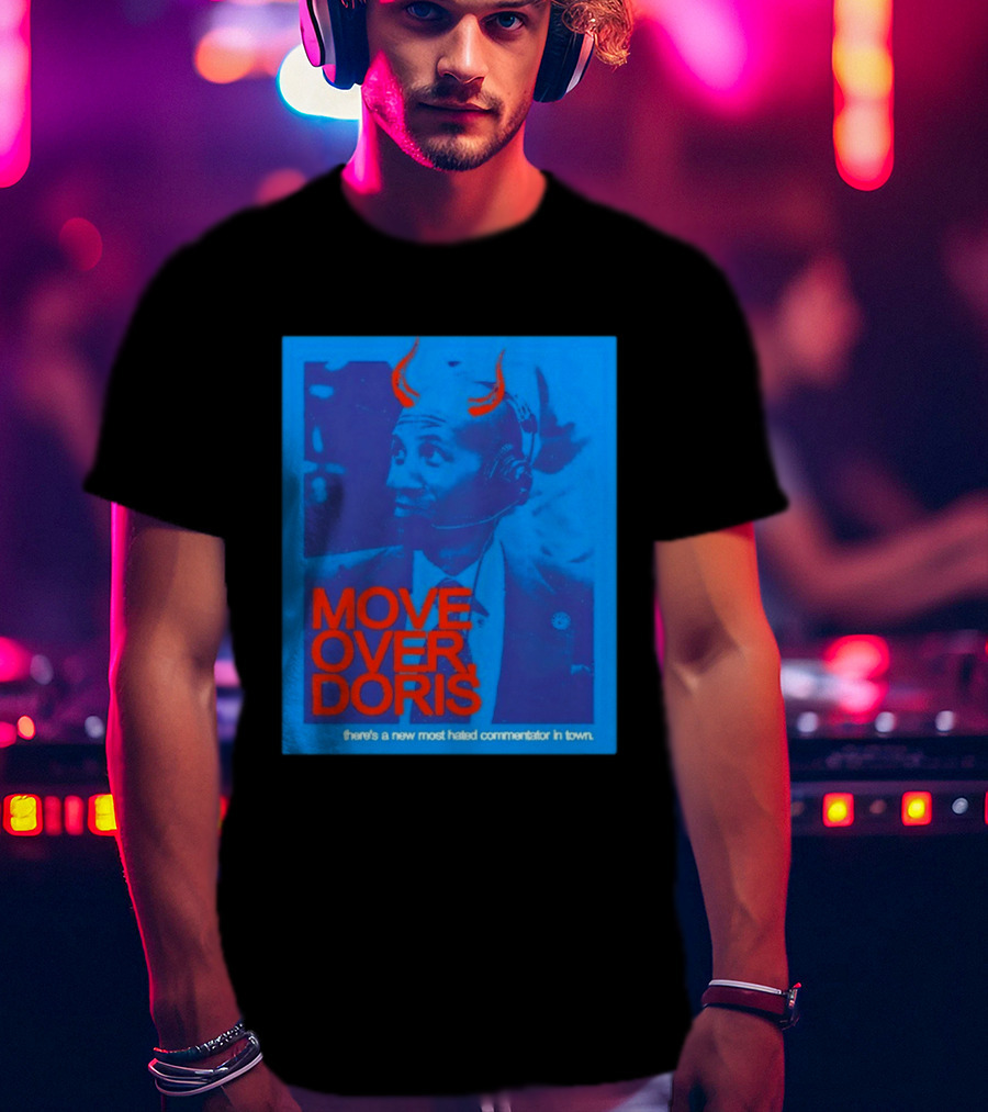 Move Over Doris There's A New Most Hated Commentator In Town T-Shirt