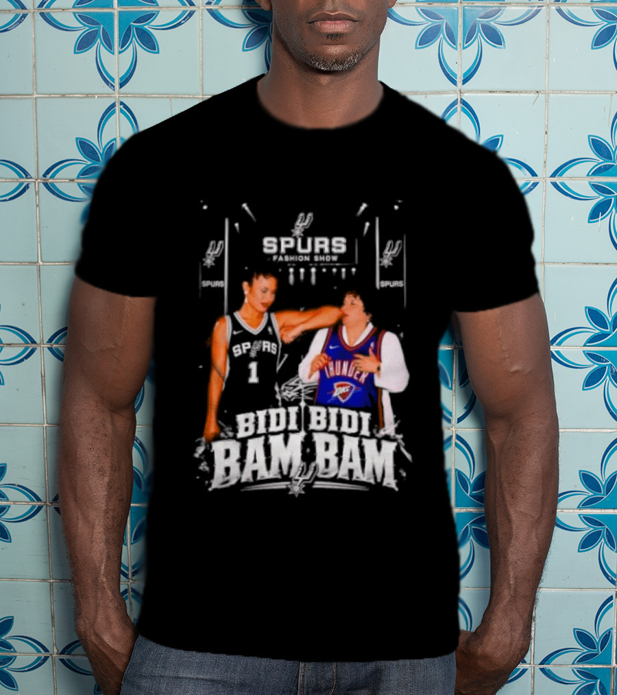 Spurs Thunder Bidi Bidi Bam Bam Fashion Show T-Shirt
