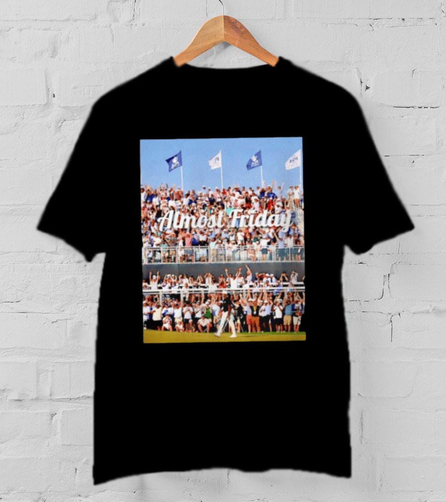 Almost Friday Aaron Rai Sinks 68 Foot Birdie Putt Crowd Celebration T-Shirt