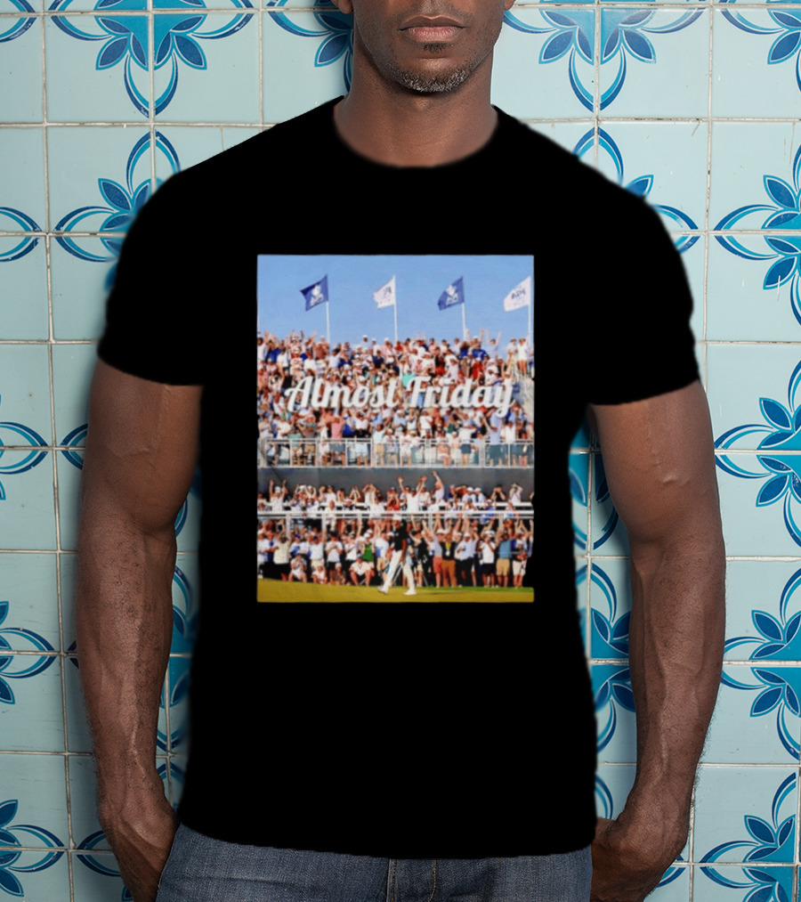 Almost Friday Aaron Rai Sinks 68 Foot Birdie Putt Crowd Celebration T-Shirt