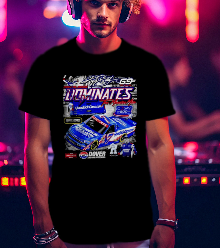 Hendrick Cars 17 ECOSave 200 Dover 2026 Dominates Victory Celebration T-Shirt