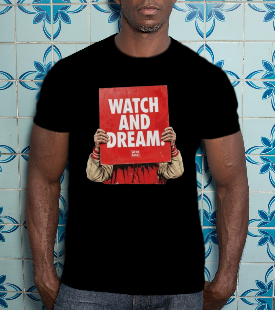 And Dream Nebraska Cornhuskers Football We're Back T-Shirt
