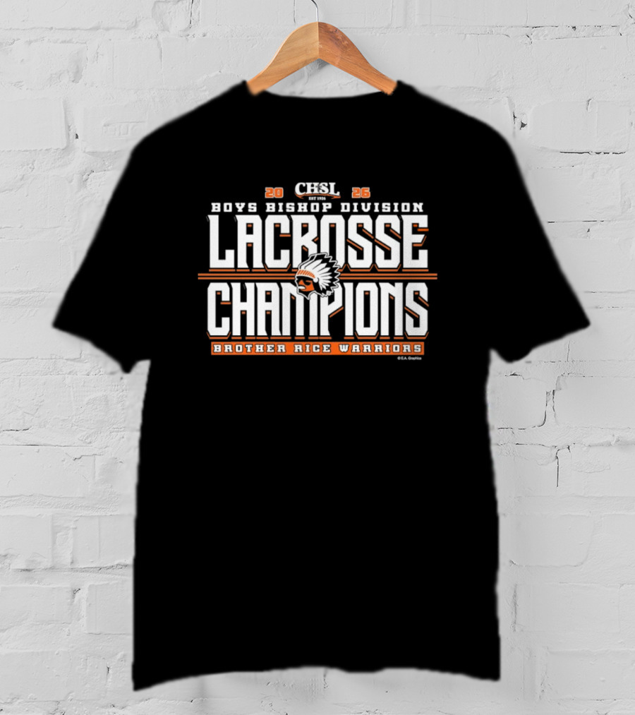 CHSL 2026 Boys Bishop Division Lacrosse Champions Brother Rice Warriors T-Shirt