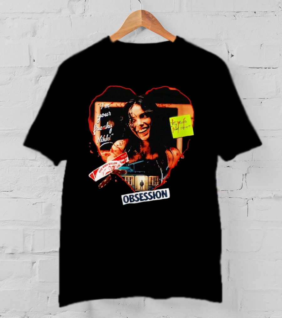 I'm Your Freaky Nikki Obsession Bloody Heart Horror House T-Shirt