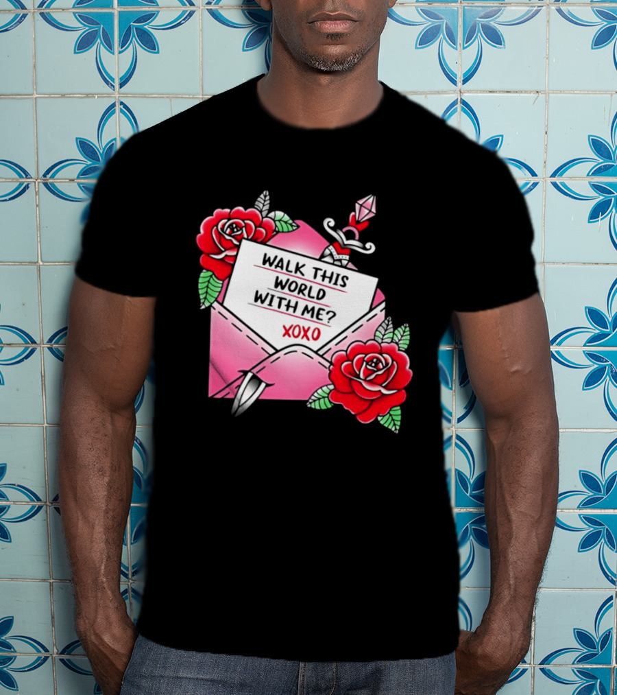 Walk This World With Me XOXO Romantic Tattoo Roses And Letter Envelope T-Shirt