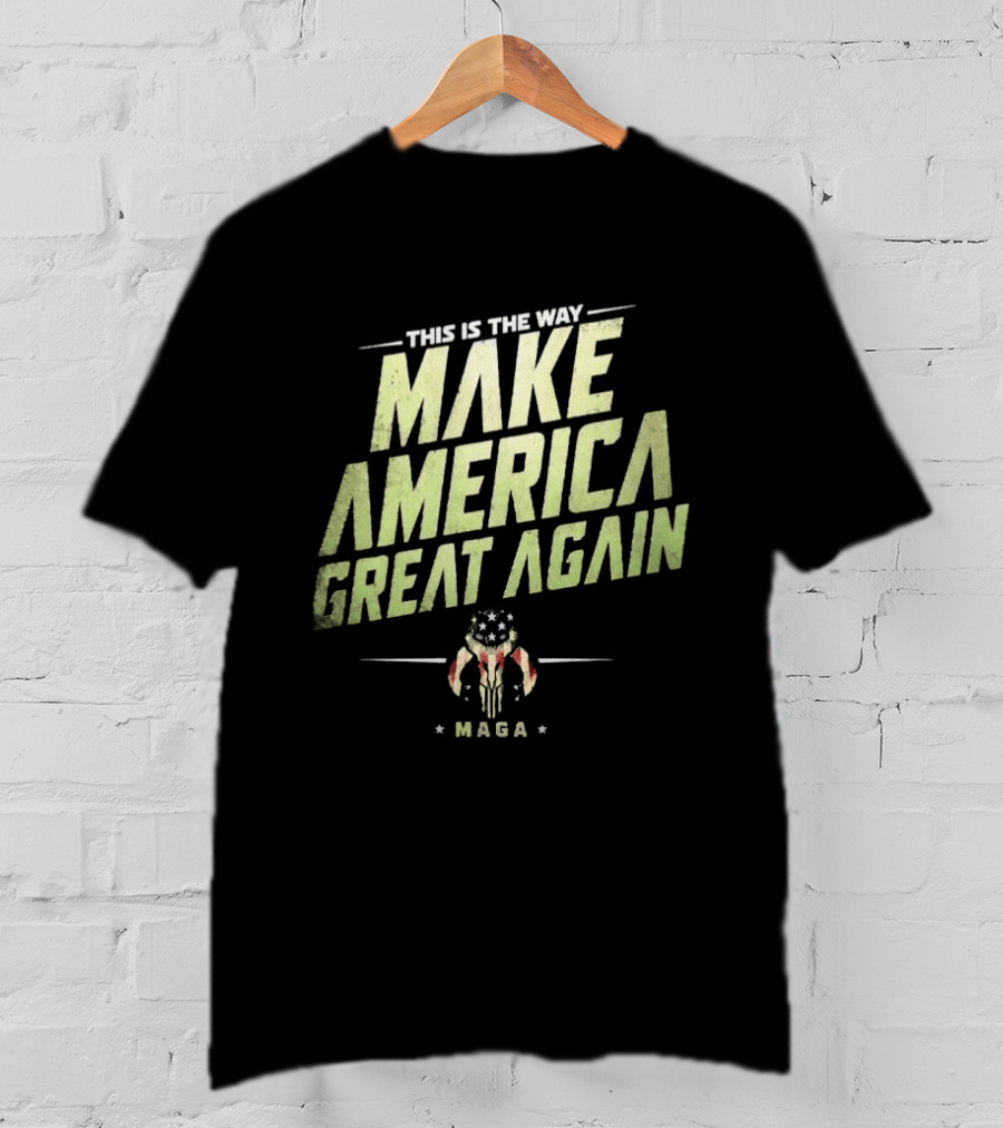 This Is The Way Make America Great Again MAGA Mandalorian Star Wars T-Shirt