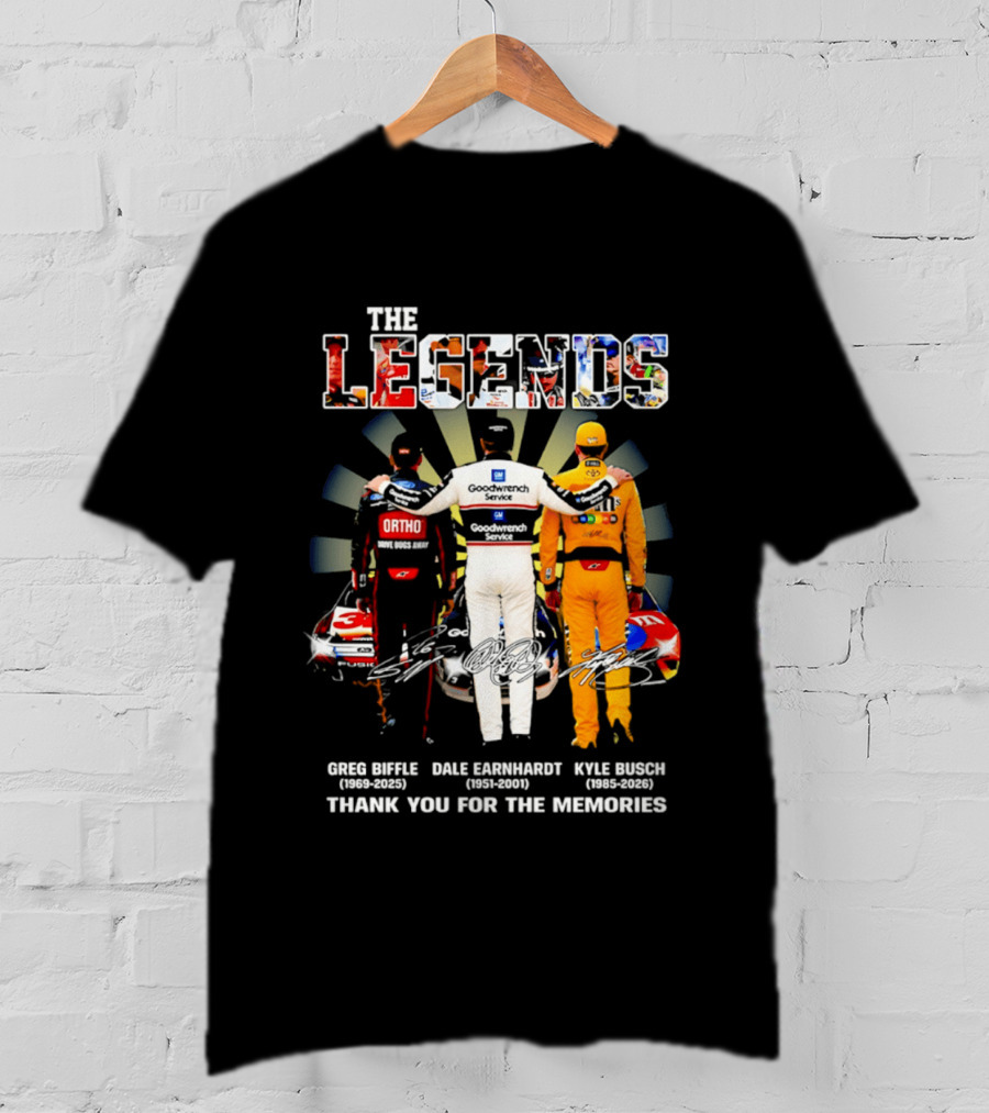 The Legends Greg Biffle Dale Earnhardt Kyle Busch Thank You For The Memories T-Shirt